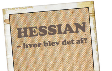 "Hessian - hvor blev det af?", står der på et stykke hessian stof